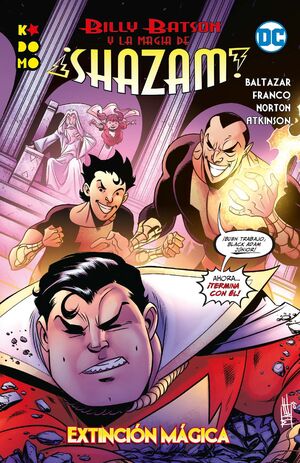 BILLY BATSON Y LA MAGIA DE ¡SHAZAM!: EXTINCIÓN MÁGICA