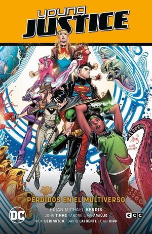 YOUNG JUSTICE VOL. 03: PERDIDOS EN EL MULTIVERSO