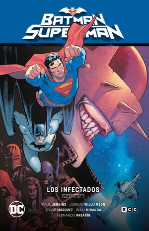 BATMAN/SUPERMAN VOL. 03: LOS INFECTADOS PARTE 3
