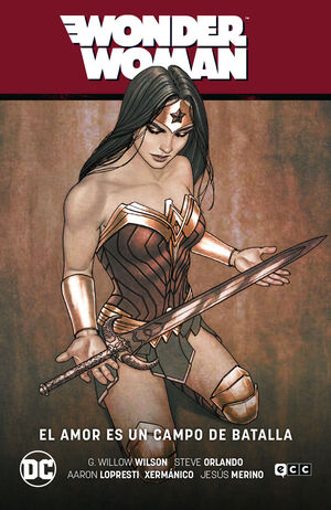 WONDER WOMAN VOL. 10: EL AMOR ES UN CAMPO DE BATALLA (WW SAGA  EL AÑO DEL VILLA