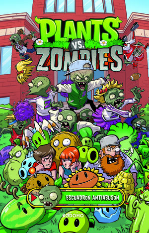PLANTS VS. ZOMBIES VOL. 03: ESCUADRÓN ANTIABUSÓN (BIBLIOTECA SUPER KODOMO)