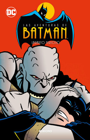 LAS AVENTURAS DE BATMAN VOL. 02: LAGARTO FURIOSO