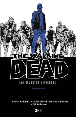 THE WALKING DEAD (LOS MUERTOS VIVIENTES) VOL. 16 D