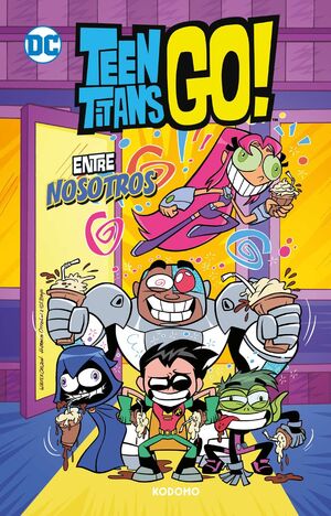 TEEN TITANS GO! VOL. 9: ENTRE NOSOTROS (BIBLIOTECA SUPER KODOMO)