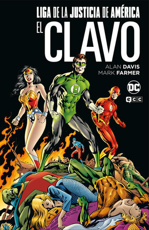 LIGA DE LA JUSTICIA: EL CLAVO (GRANDES NOVELAS GRÁFICAS)