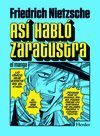 ASÍ HABLÓ ZARATUSTRA