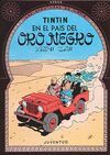 TINTIN 15: TINTÍN EN EL PAIS DEL ORO NEGRO (CARTONÉ)