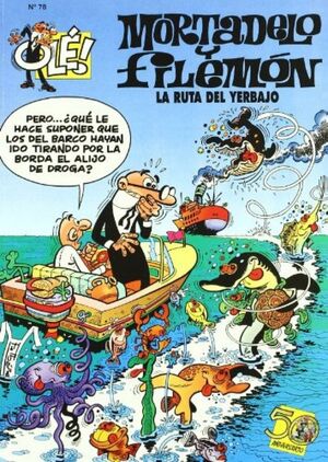 OLE MORTADELO 078: RUTA DEL YERBAJO, LA
