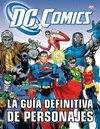 LA GUIA DEFINITIVA DE PERSONAJES DE DC COMICS
