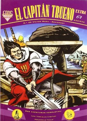 FANS CAPITAN TRUENO 42. ¡LOS TERRIBLES CIBATOS! Y ¡REGRESO A THULE!
