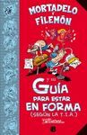 GUIA PARA ESTAR EN FORMA (SEGUN LA T.I.A.) (MORTAD