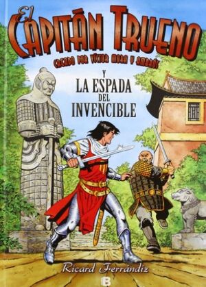 EL CAPITAN TRUENO Y LA ESPADA DEL INVENCIBLE