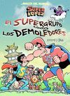 MAGOS HUMOR 169: EL SUPERGRUPO CONTRA LOS DEMOLEDO