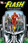 THE FLASH Nº 01: FUEGO CRUZADO