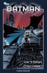 BATMAN: VICTORIA OSCURA (CAPÍTULOS 1 AL 7)