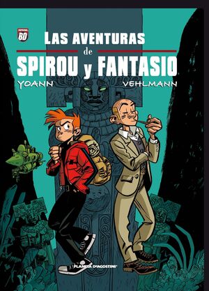 SPIROU Y FANTASIO DE YOANN Y VEHLMANN