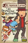 PROFESOR LAYTON 04 Y SUS DIVERTIDOS MISTERIOS