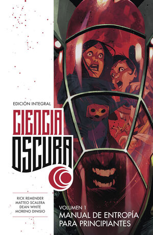 CIENCIA OSCURA EDICION INTEGRAL 1 MANUAL DE ENTROPIA PRINCI