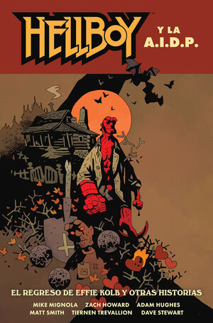 HELLBOY 28 HELLBOY Y LA AIDP REGRESO DE EFFIE KOLB Y OTRAS