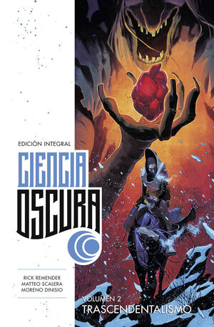 CIENCIA OSCURA EDICION INTEGRAL 02: TRASCENDENTALISMO
