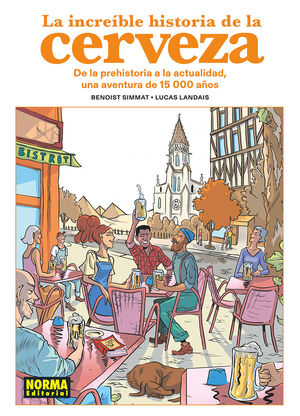 LA INCREIBLE HISTORIA DE LA CERVEZA