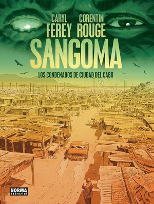 SANGOMA. LOS CONDENADOS DE CIUDAD DEL CABO