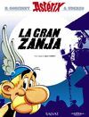 ASTERIX 25: LA GRAN ZANJA