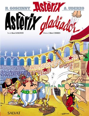 ASTERIX 04: ASTÈRIX GLADIADOR (CATALAN)