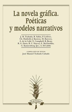 LA NOVELA GRÁFICA. POÉTICAS Y MODELOS NARRATIVOS