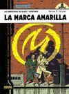 BLAKE Y MORTIMER 03: LA MARCA AMARILLA