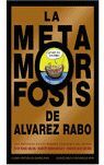 LA METAMORFOSIS DE ÁLVAREZ RABO