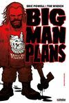 BIG MAN PLANS