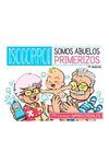 SOCORRO! SOMOS ABUELOS PRIMERIZOS