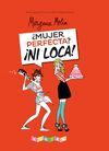 SER PERFECTA ES UN COÑAZO