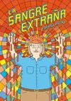 LA SANGRE EXTRAÑA