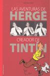 AVENTURAS DE HERGE CREADOR DE TINTIN,LAS