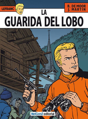 LEFRANC 04: LA GUARIDA DEL LOBO
