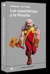 LOS SUPERHÉROES Y LA FILOSOFÍA (RÚSTICA)