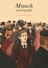 MUNCH. UNA BIOGRAFIA