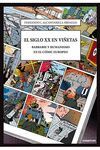 EL SIGLO XX EN VIÑETAS. BARBARIE Y HUMANISMO