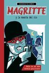 MAGRITTE Y LA MUERTA DEL RÍ?O. ESTO NO ES UNA NOVELA POLICÍ?ACA.