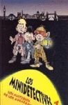 LOS MINIDETECTIVES 01. LOS MISTERIOS DE LOS ABRAFAXE