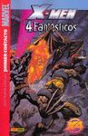 X-MEN / 4 FANTÁSTICOS