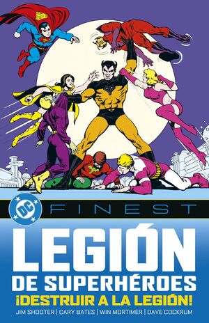 LA LEGIÓN DE LOS SUPERHÉROES: ¡DESTRUIR A LA LEGIÓN!