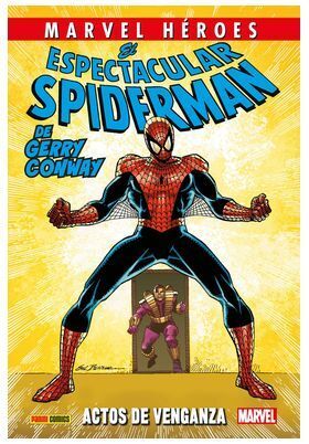 EL ESPECTACULAR SPIDERMAN DE GERRY CONWAY 02: ACTOS DE VENGANZA