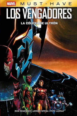MARVEL MUST HAVE. LOS VENGADORES. LA CÓLERA DE ULT