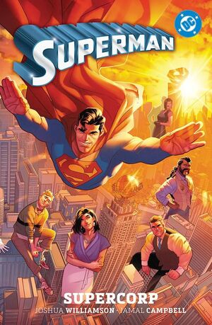 DC PREMIERE. AMANECER DE DC. SUPERMAN 1. SUPERCORP