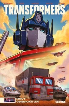 ROBERT KIRKMAN Y DAN MORA INAUGURAN UNA NUEVA ERA PARA LOS TRANSFORMERS! EL UNIVERSO ENERGON NUNCA VOLVERÁ A SER EL MISMO, AHORA QUE LOS AUTOBOTS Y LOS DECEPTICONS INICITRANSFORMERS, 5. GENERACION UNO
